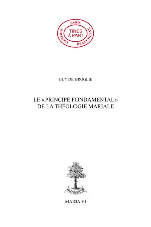 06. LE \"PRINCIPE FONDAMENTAL\" DE LA THÉOLOGIE MARIALE
